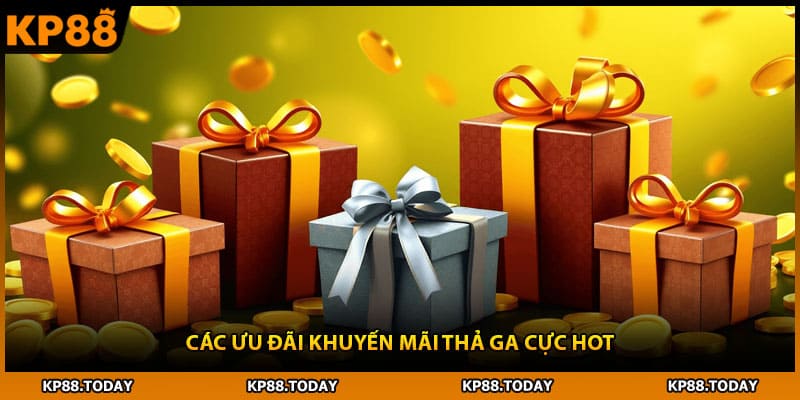 Các ưu đãi khuyến mãi thả ga cực hot