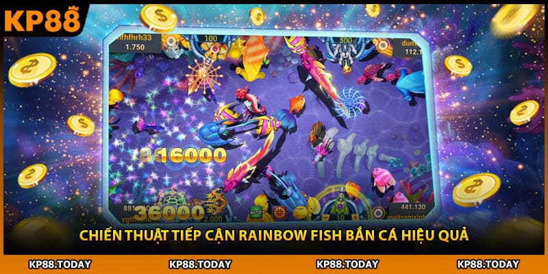 Chiến thuật tiếp cận Rainbow fish bắn cá hiệu quả