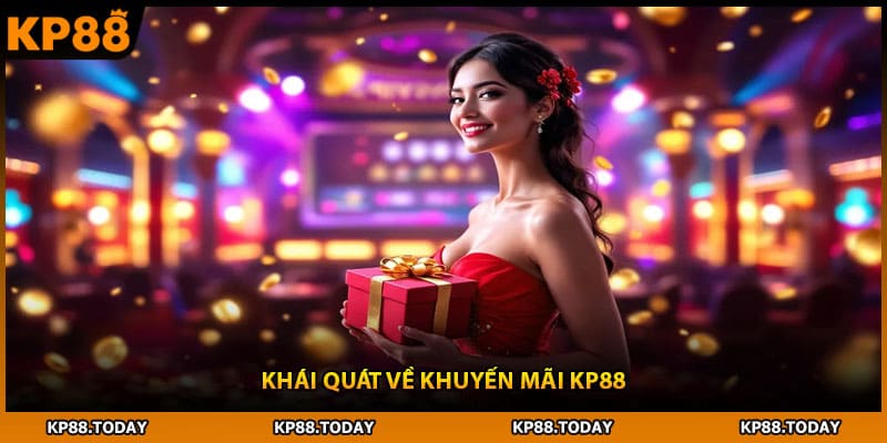 Khái quát về khuyến mãi KP88
