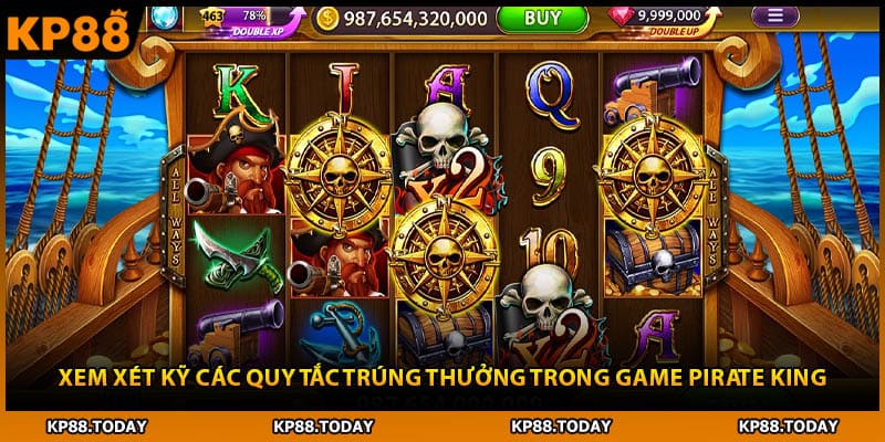 Xem xét kỹ các quy tắc trúng thưởng trong game Pirate King