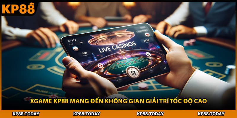 Xgame KP88 mang đến không gian giải trí tốc độ cao